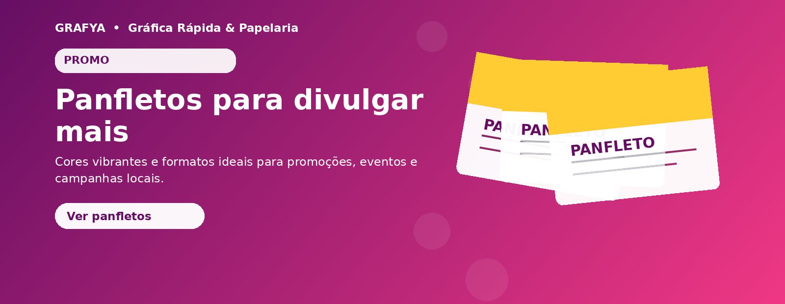 Panfletos para divulgar mais